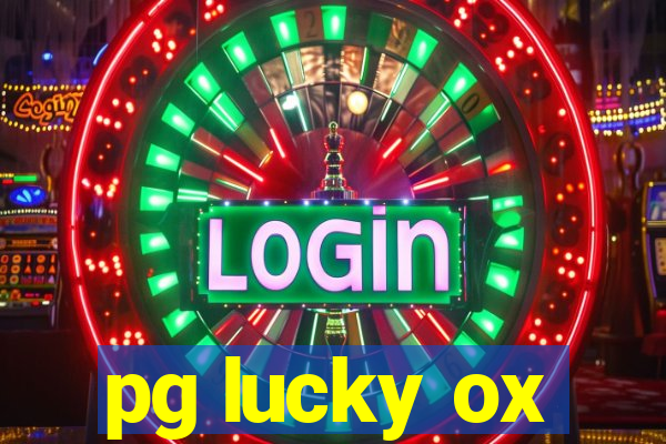 pg lucky ox